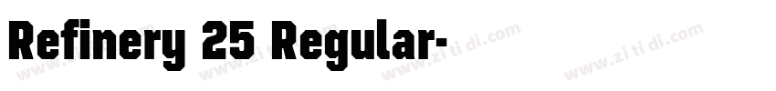 Refinery 25 Regular字体转换 Refinery 25 Regular字体转换